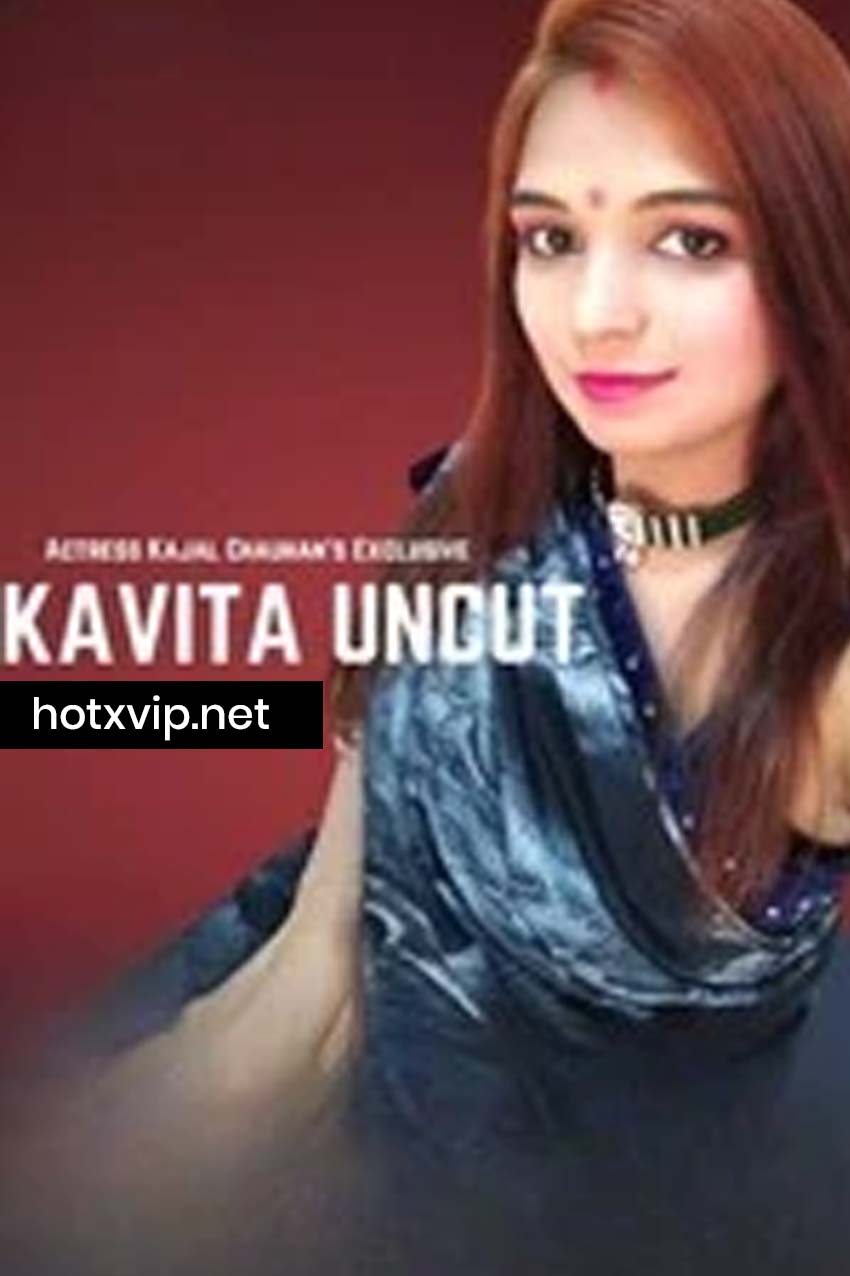 Kavita UNCUT